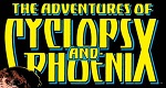 The Adventures of Cyclops and Phoenix